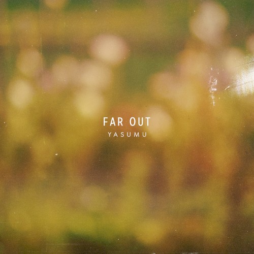 Far Out
