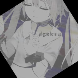 girl gone home e.p.