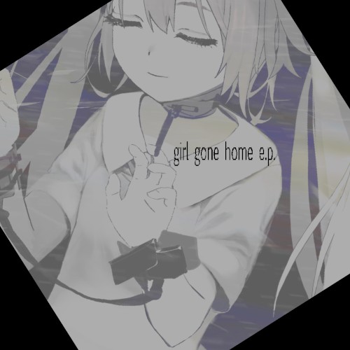 girl gone home e.p.