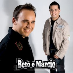 Beto & Marcio