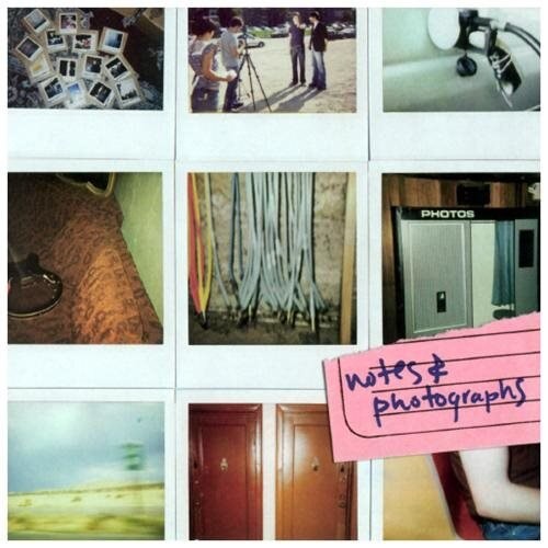 Notes & Photographs