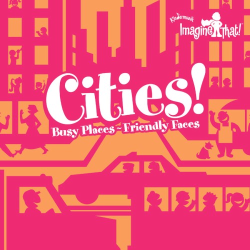 Cities! Busy Places - Friendly Faces