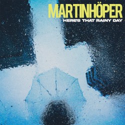 Here’s That Rainy Day