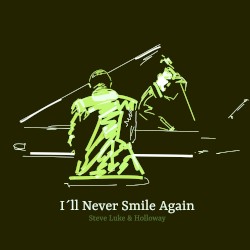 I’ll Never Smile Again