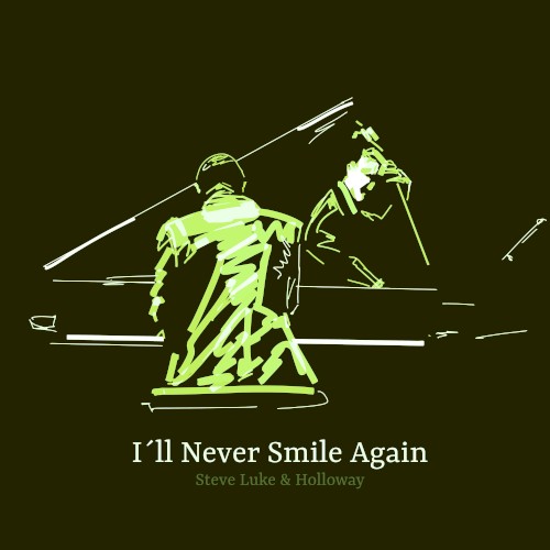 I’ll Never Smile Again