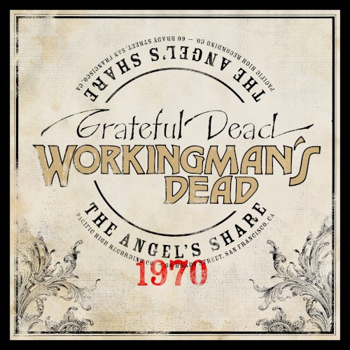 Workingman’s Dead: The Angel’s Share