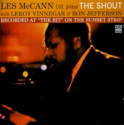 Les McCann Ltd. Plays The Shout