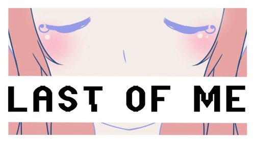 Last of Me