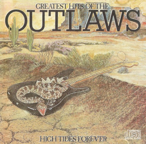 Greatest Hits of the Outlaws: High Tides Forever