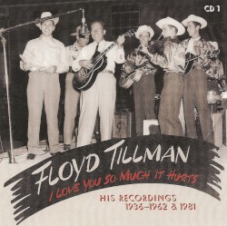 I Love You So Much It Hurts: His Recordings 1936-1962 & 1981