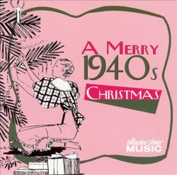 A Merry 1940s Christmas