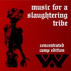 Music for a Slaughtering Tribe