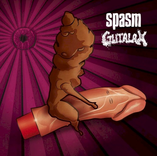 Spasm / Gutalax