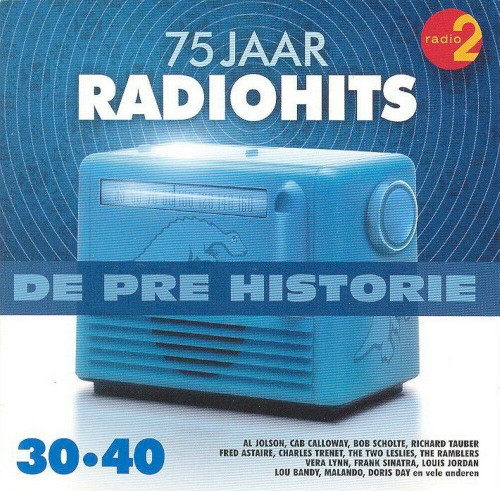 De pre historie: 75 jaar radiohits 30-40