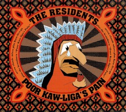 Poor Kaw-Liga’s Pain