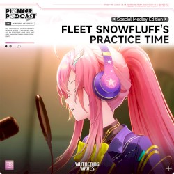 Fleet Snowfluff's Practice Time