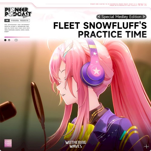 Fleet Snowfluff's Practice Time