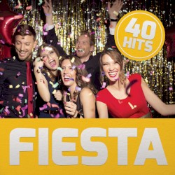 Collection 40 Hits: Fiesta