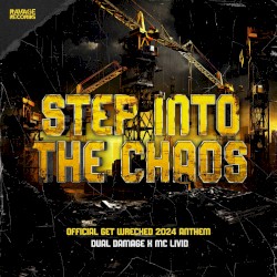 Step Into the Chaos (Official Get Wrecked 2024 Anthem)