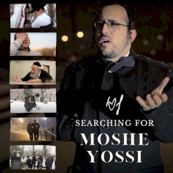Searching For Moshe Yossi