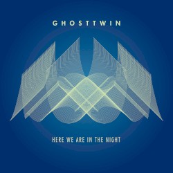 Here We Are in the Night