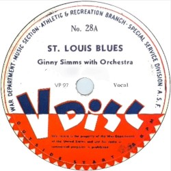 St. Louis Blues / I Don’t Want Anybody at All / It Can’t Be Wrong