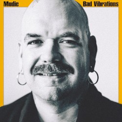 Bad Vibrations