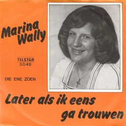 Later, als ik eens ga trouwen / Die ene zoen