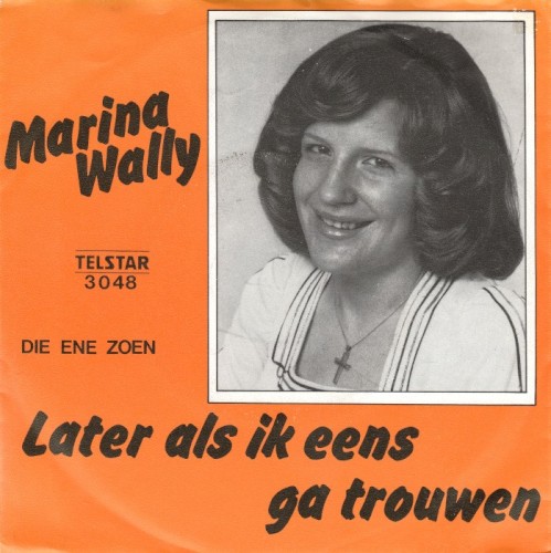 Later, als ik eens ga trouwen / Die ene zoen