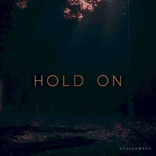 Hold On