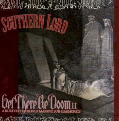 Southern Lord Let There Be Doom II