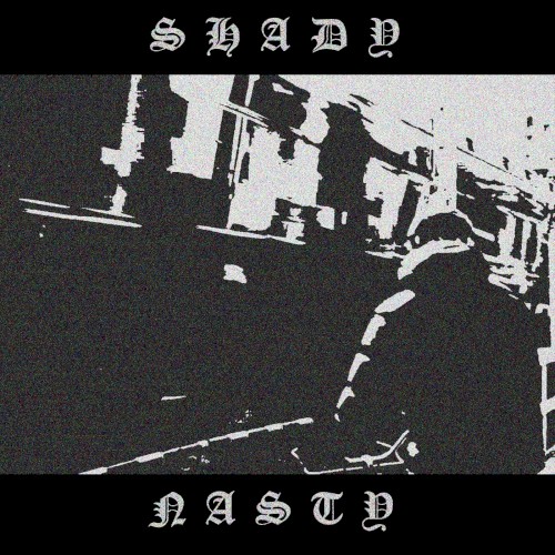 Shady Nasty
