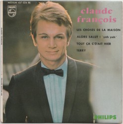 Les Choses de la maison / Alors salut ! / Tout ça c’était hier / Terry