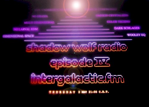 2019-05-02: Shadow Wolf Radio #4