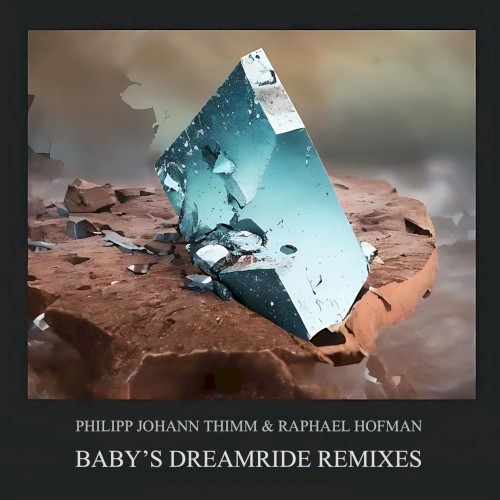 Baby’s Dreamride (remixes)