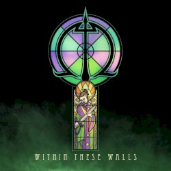 Within These Walls