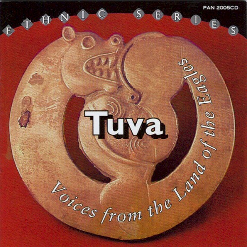 Tuva, Voices From the Land of the Eagles