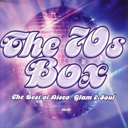 The 70s Box (The Best of Disco, Glam, & Soul)