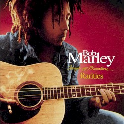 Songs of Freedom: Rarities