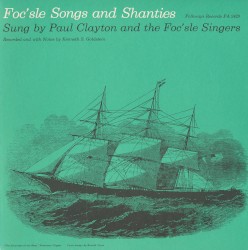Foc’sle Songs and Shanties