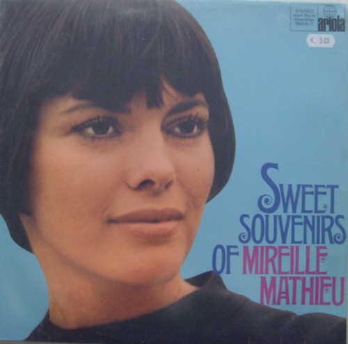Sweet Souvenirs of Mireille Mathieu