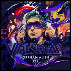 Orphan Alien pt2