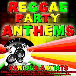 Reggae Party Anthems