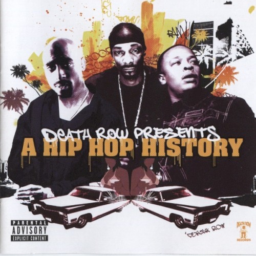 Death Row Presents: A Hip Hop History