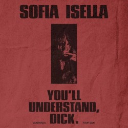 You’ll Understand, Dick Tour: Live in Brisbane