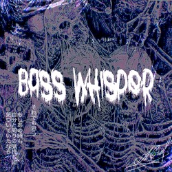 BASS WHISPER