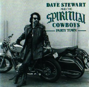 Dave Stewart and The Spiritual Cowboys – Party Town