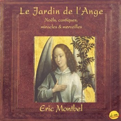 Le Jardin de l'Ange, Noëls, cantiques, miracles et merveilles