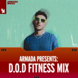 Armada Presents: D.O.D Fitness Mix