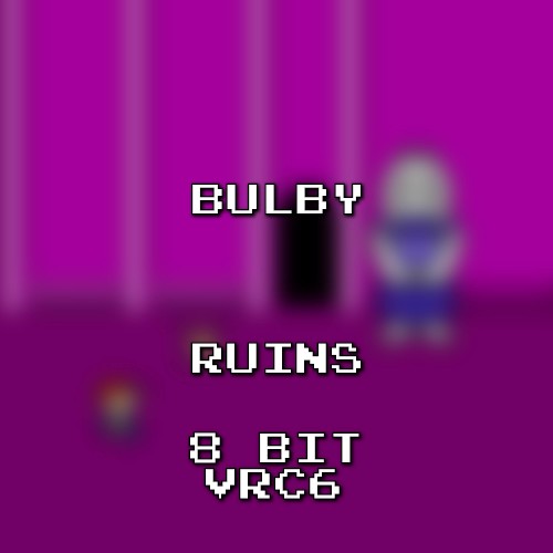 Ruins 8 Bit VRC6 (Undertale)